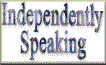Independently Speaking